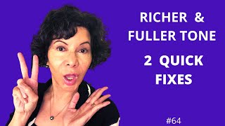 How to Sing with a Richer Fuller Tone - 2 QUICK FIXES!