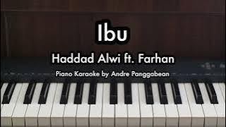 Ibu - Haddad Alwi ft. Farhan | Piano Karaoke by Andre Panggabean