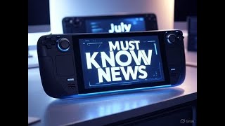 Steam Deck Beta Update (July 17, 2025): New Features & Fixes You NEED to Know!