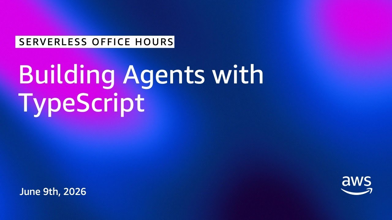 Building Agents with TypeScript | Serverless Office Hours