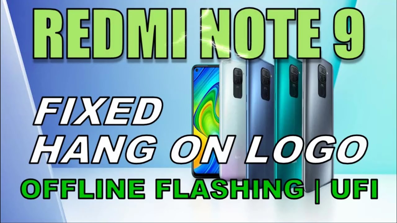Redmi note 9 fixed hang on logo bootloop flashing with ufi youtube