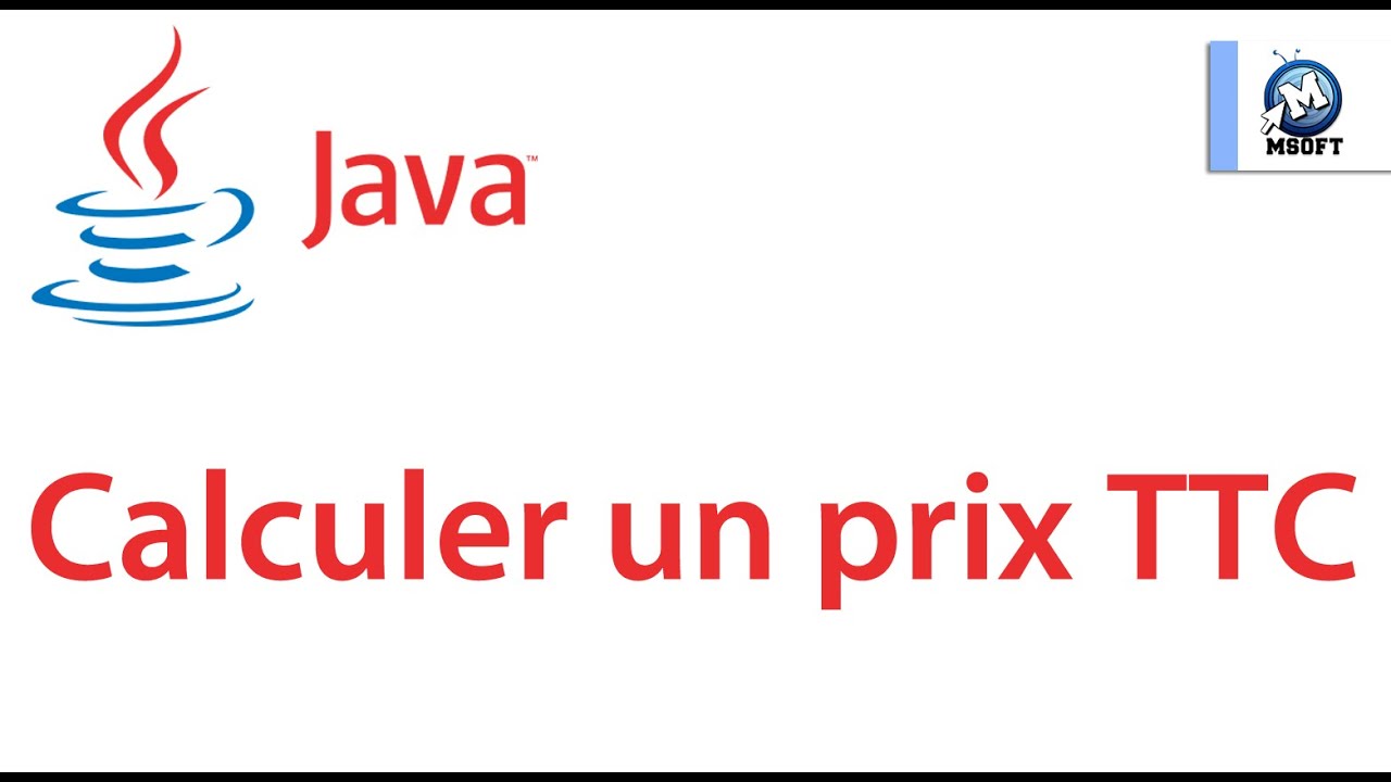 5 - | Java | Calculer un prix TTC | Msoft | ( Darija ) - YouTube