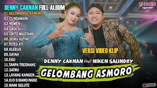 DENNY CAKNAN 'GELOMBANG ASMORO' FULL ALBUM TERBARU 2023 | VERSI VIDEO KLIP