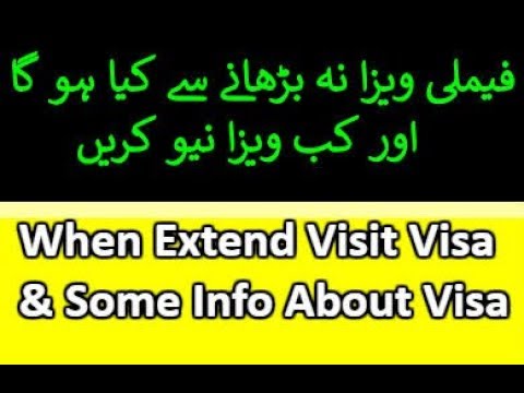How Extend Visit Visa and Some Information About Family Visit Visa