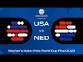 Gold Medal Match: USA vs NETHERLANDS | Women’s Water Polo World Cup Final 2023