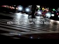 Tokyo State Of Mind /  KEN THE 390 feat,TARO SOUL