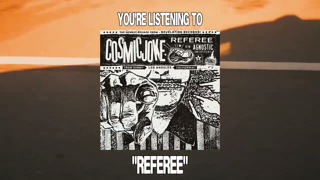 Watch Cosmic Joke - Referee on YouTube Watch Cosmic Joke - Referee on YouTube
