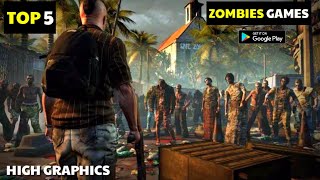 Top 5 Best Zombies games For Android 2022|High Graphics| screenshot 2