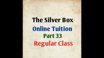 Special english class 12th mp board/The silver box/notes/summary/by GP Dixit