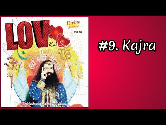 #9 Kajra  | LOV Rab Se | Saint Dr. MSG Insan class=