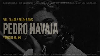 Pedro Navaja • Willie Colón & Rubén Blades (Karaoke)