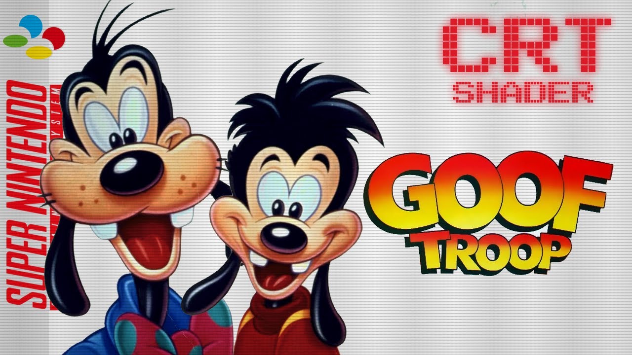 Goof Troop | CO-OP | CRT Shader