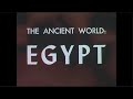 Capture de la vidéo The Ancient World: Egypt - 1951 Documentary - Ray Garner