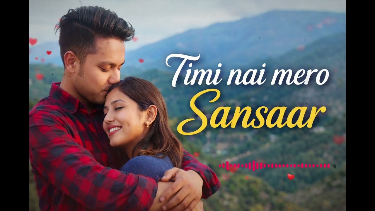 Timi nai mero Sansaar❤️  / latest new music 2026