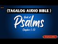 Psalms Ch.1-10 | Scripture Meditation |tagalog audio bible