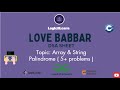 Mastering Palindrome Problems: 6 Essential DSA Ques Solved in Arrays &amp; Strings | Love Babbar Sheet