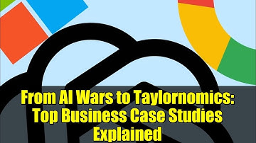 From AI Wars to Taylornomics: Top Business Case Studies Explained