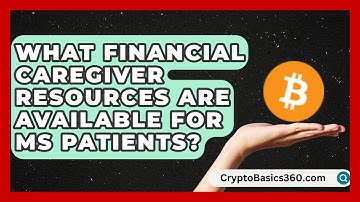 What Financial Caregiver Resources Are Available for MS Patients? | MS Support Network