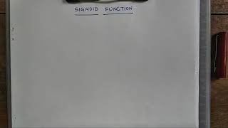 Sigmoid Function: Definition , Properties , Examples.