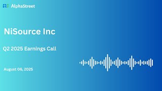 NI Stock | NiSource Inc Q2 2025 Earnings Call