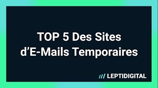 Top 5 Outils Demails Temporaires Gratuits 2024