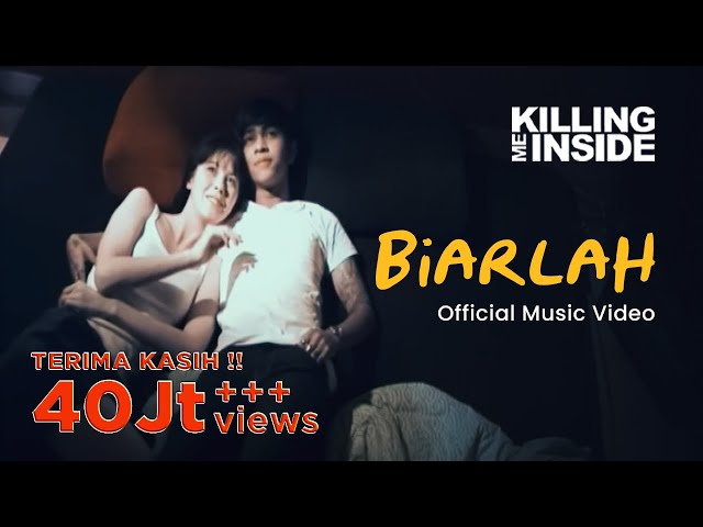 Killing Me Inside - Biarlah (Official Music Video) class=