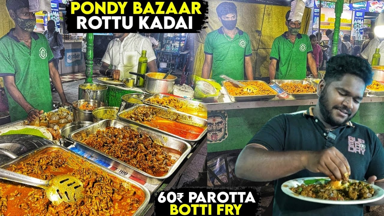 Pondy Bazaar ரோட்டு கடை 🔥 - பரோட்டா & குடல் குழம்பு at Road Side shop ...
