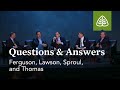 Ferguson, Lawson, Sproul, and Thomas: Questions & Answers #2