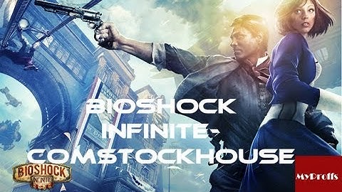 BioShock Infinite Walkthrough/Playthrough-ComStock House Part 1