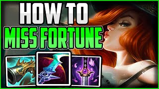 How to Play Miss Fortune & CARRY for BEGINNERS   Build/Runes | Miss Fortune Guide League of Legends