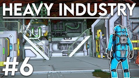 Heavy Industry! - Solo Survival #6 (Space Engineers)