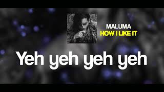 Maluma - How I like it (Lyrics) Resimi