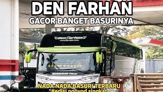 💨 NGOYOD SINGKAT TAPI GACOR PARAH! DEN FARHAN - NADA BASURI TERBARU 🎶🔥
