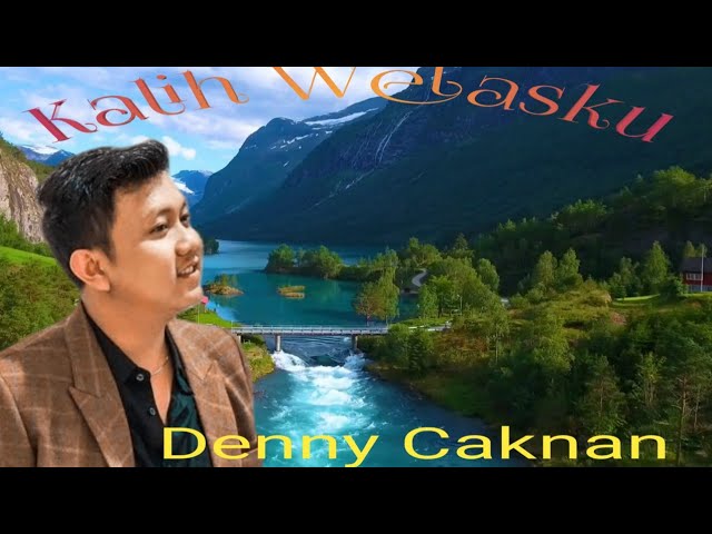 Kalih Welasku -  Denny Caknan || Lirik Lagu class=