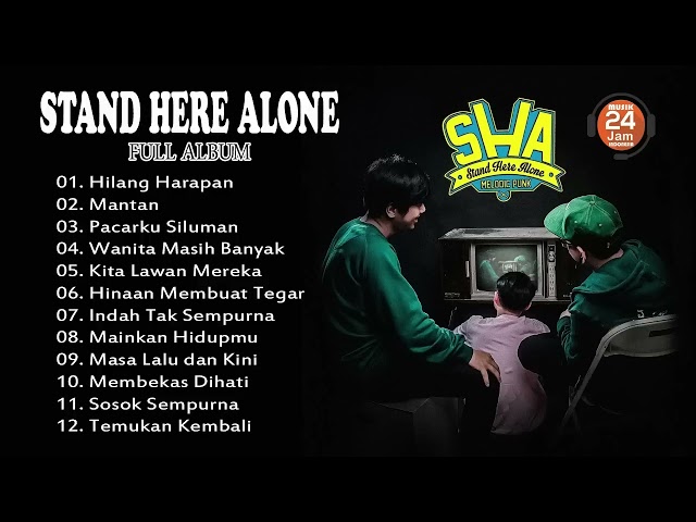 STAND HERE ALONE FULL ALBUM 🔵 MUSIK 24 JAM INDONESIA class=
