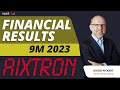 AIXTRON SE Financial Results 9M 2023 | Impressive Results &amp; Future Outlook with IR