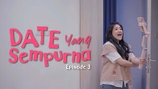 Download Lagu DATE yang Sempurna - Episode 3 MP3 Download Lagu DATE yang Sempurna - Episode 3 MP3