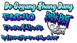 Download lagu De Goyang akang Dang - Encho Ft Dandiabas