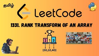 LeetCode - 1331. Rank Transform of an Array | Step-by-Step Explanation in Tamil | Python Tutorial