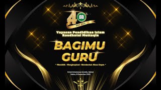 BAGIMU GURU || YPI RAUDHATUL MUTTAQIN