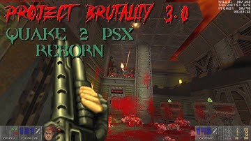 Project Brutality 3.0 - Quake 2 PSX Reborn | MAP01: Installation | 4K/60