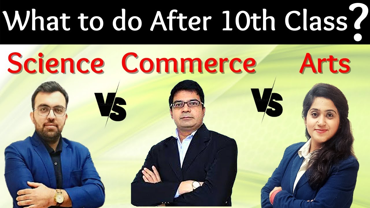 After 10 Class Science Commerce Or Arts Courses After 10th Class After 10 Class Science Commerce Or Arts Courses After 10th Class