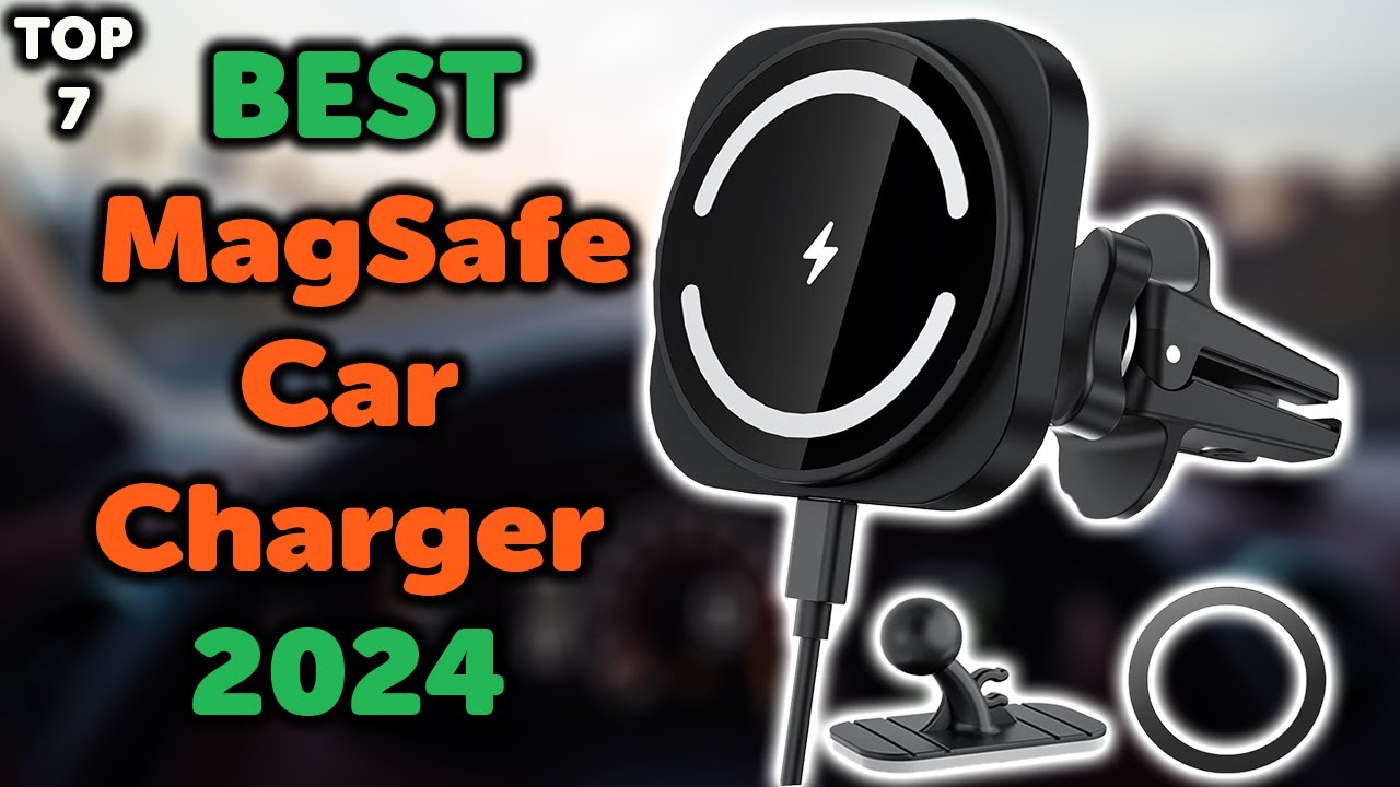 7 Best MagSafe Car Charger for iPhone