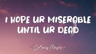 Nessa Barrett - i hope ur miserable until ur dead (Lyrics) 🎼