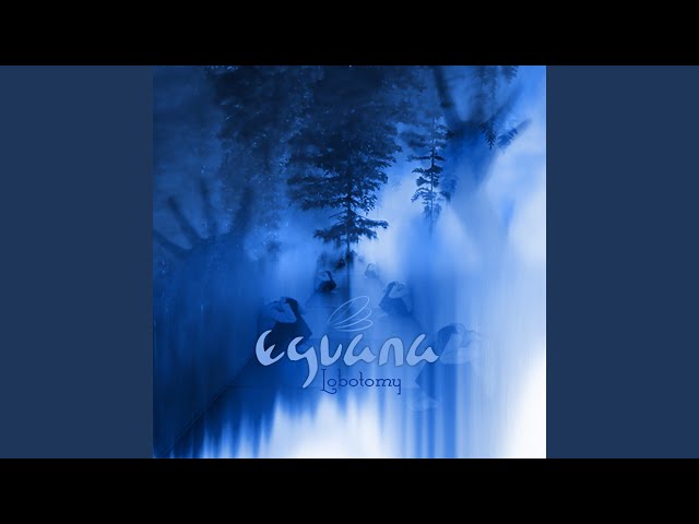 Eguana - I Will Be Near