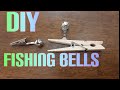 How to make your own DIY Fishing Bells 