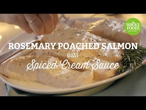 Rosemary Poached Salmon with Spiced Cream Sauce l Freshly Made | Whole Foods Market