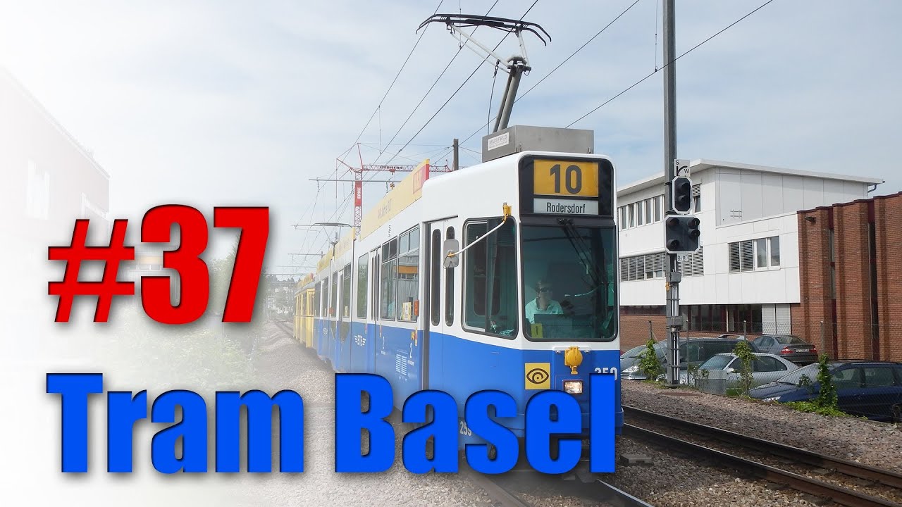 Tram Basel Teil #37 [Full ᴴᴰ] [BTB-BEB]
