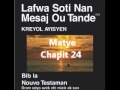 Bib la matye  chapit 24