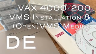 VAX 4000/200 OpenVMS Installationsmedien & VMS 5.5 Installationsvorgang [German/Deutsch]